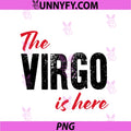 The Virgo Is Here PNG, Funny Astrology PNG