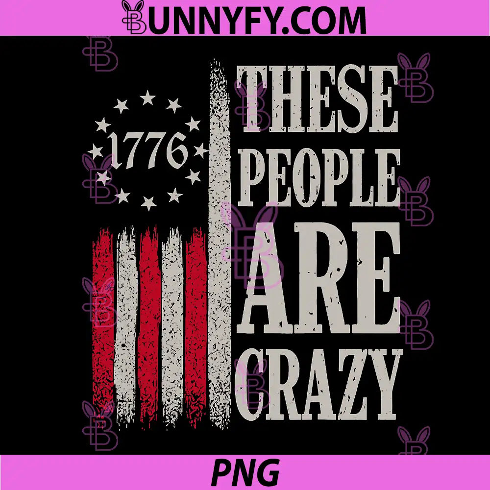 These People are Crazy PNG, Flag Retro Vintage PNG