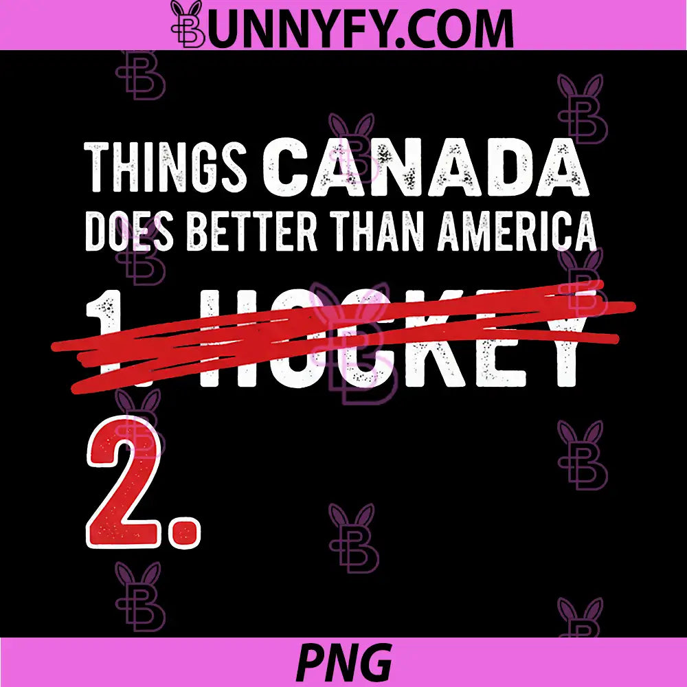 Things Canada Does Better Than America 1 Hockey 2 PNG, Funny PNG
