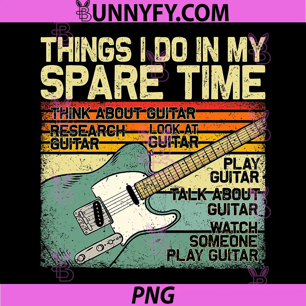 Things I Do in My Spare Time PNG, Funny Guitar Bass Guitarist PNG