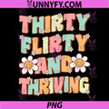 Thirty Flirty and Thriving PNG, Cute Groovy 30th Birthday Party PNG