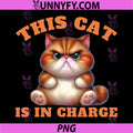 This Cat is in Charge PNG, Funny Sarcastic Grumpy Orange Tabby PNG