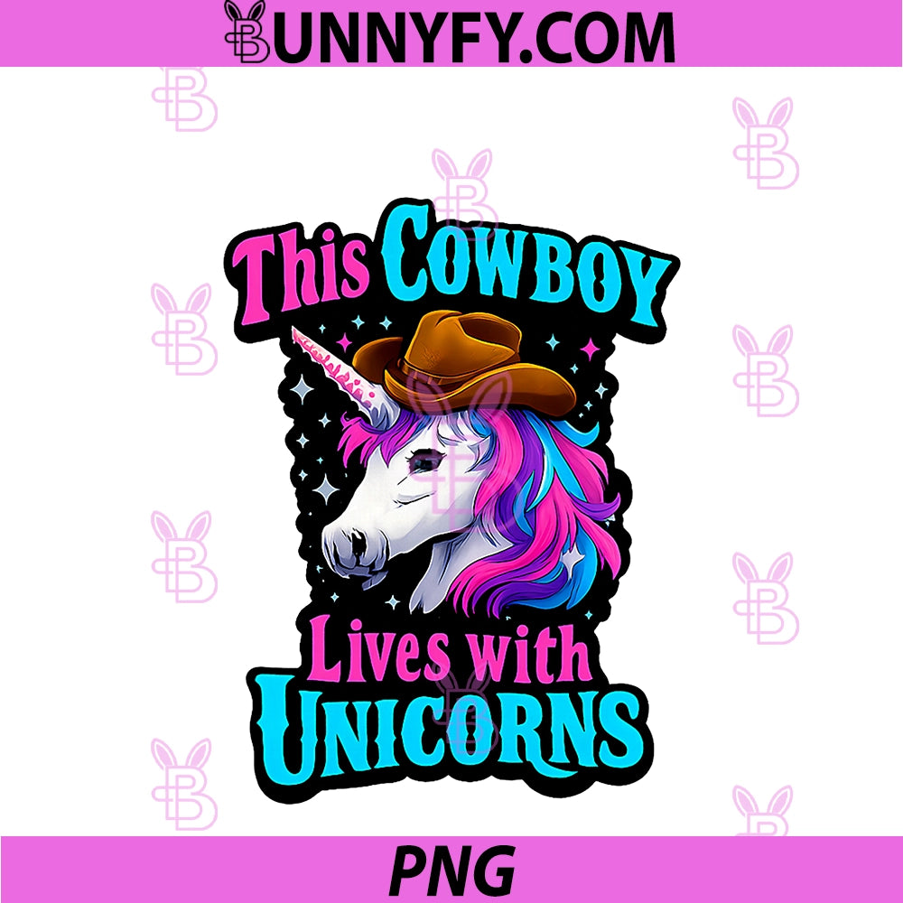 This Cowboy Lives With Unicorns PNG, Equestrian Wrangler PNG