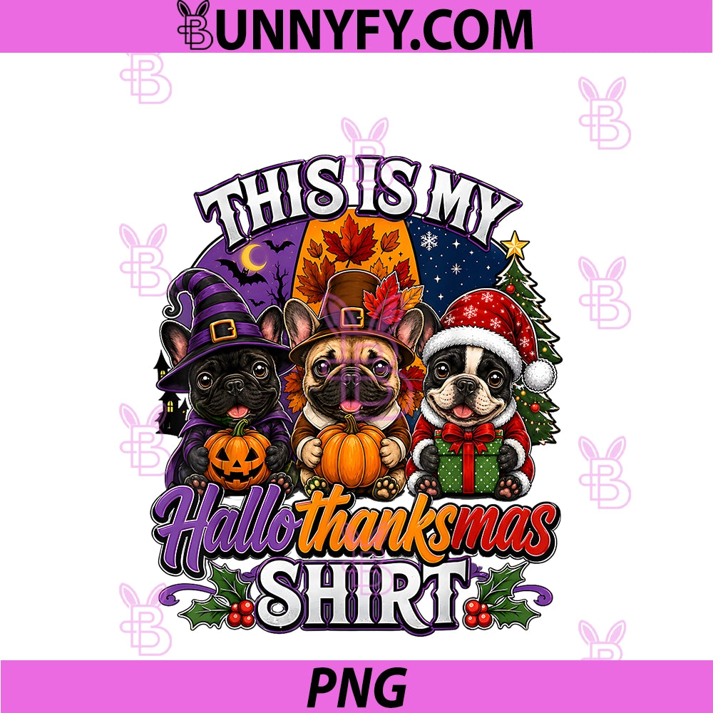 This Is My Hallothanksmas PNG, French Bulldog Dog Lovers PNG