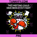 This Meeting Could Have Been A Fist Fight PNG, Funny Office Cat Boxing PNG