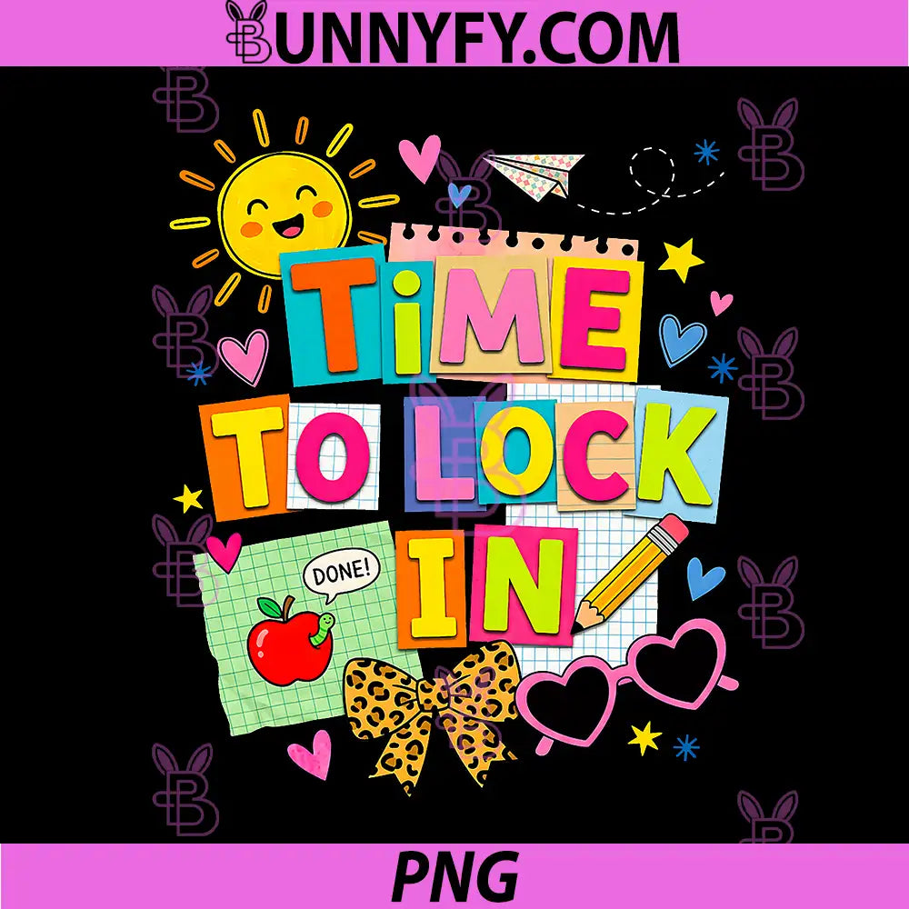 Time to Lock in PNG, Staar State Testing Test Day Teacher Student PNG
