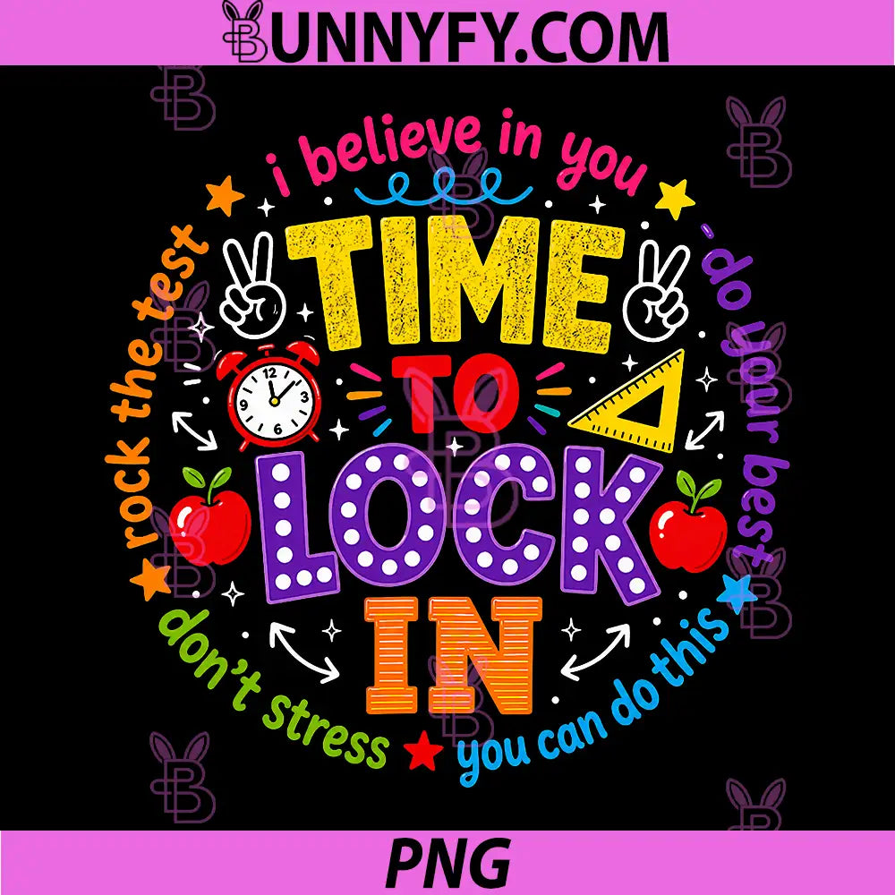 Time to Lock in PNG, Test Day Teachers Testing Day PNG