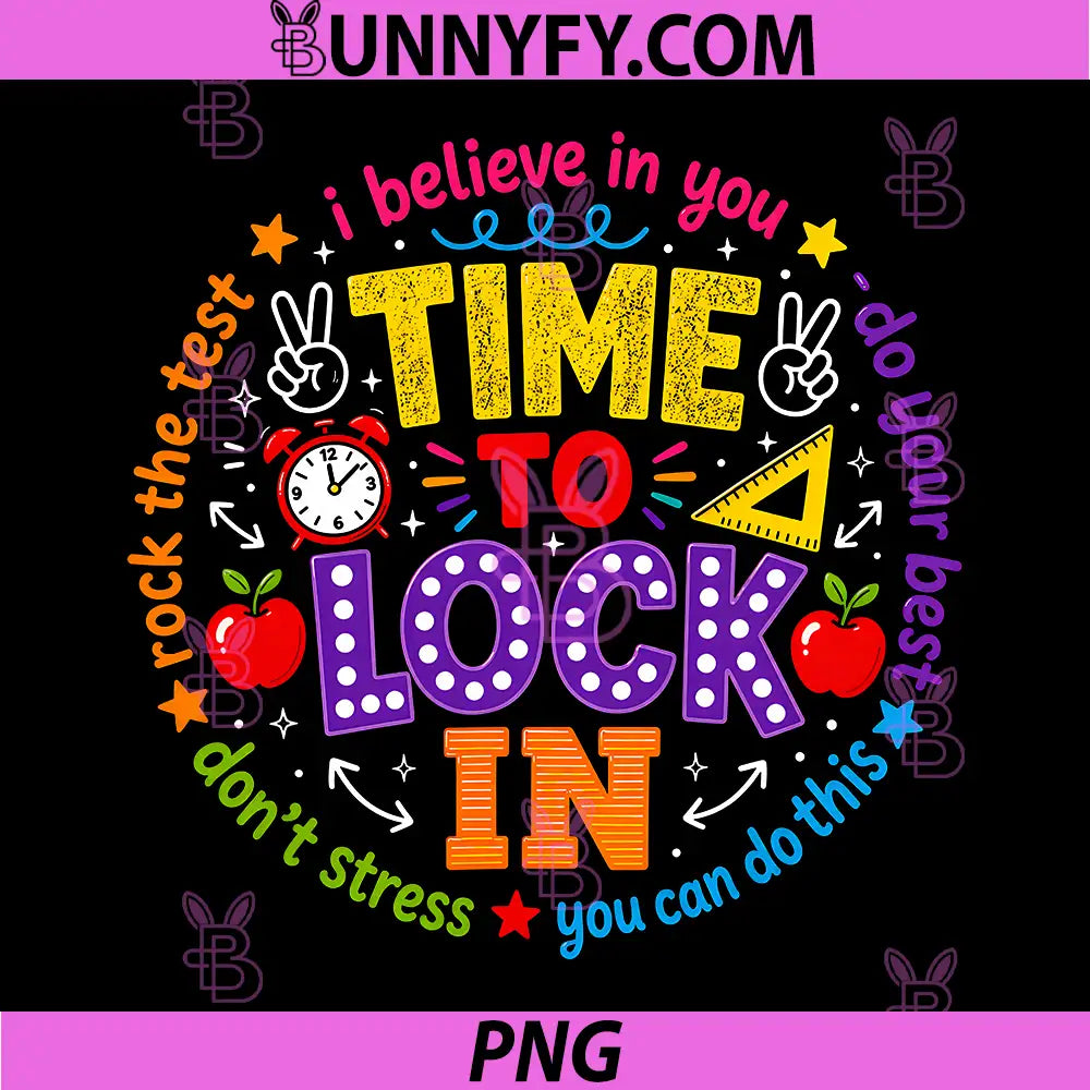 Time to Lock in Test Day PNG, Teachers Testing Day PNG