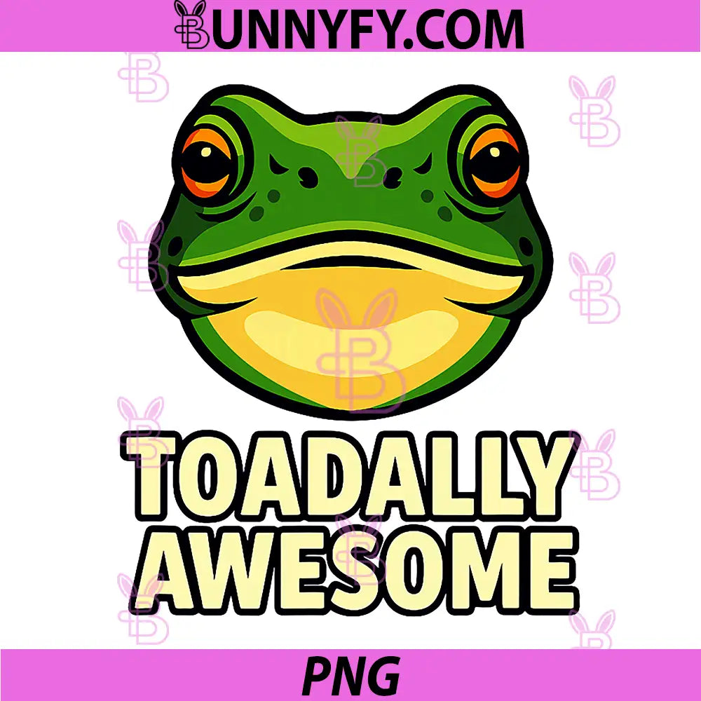 Toadally Awesome PNG, Funny Frog Design PNG