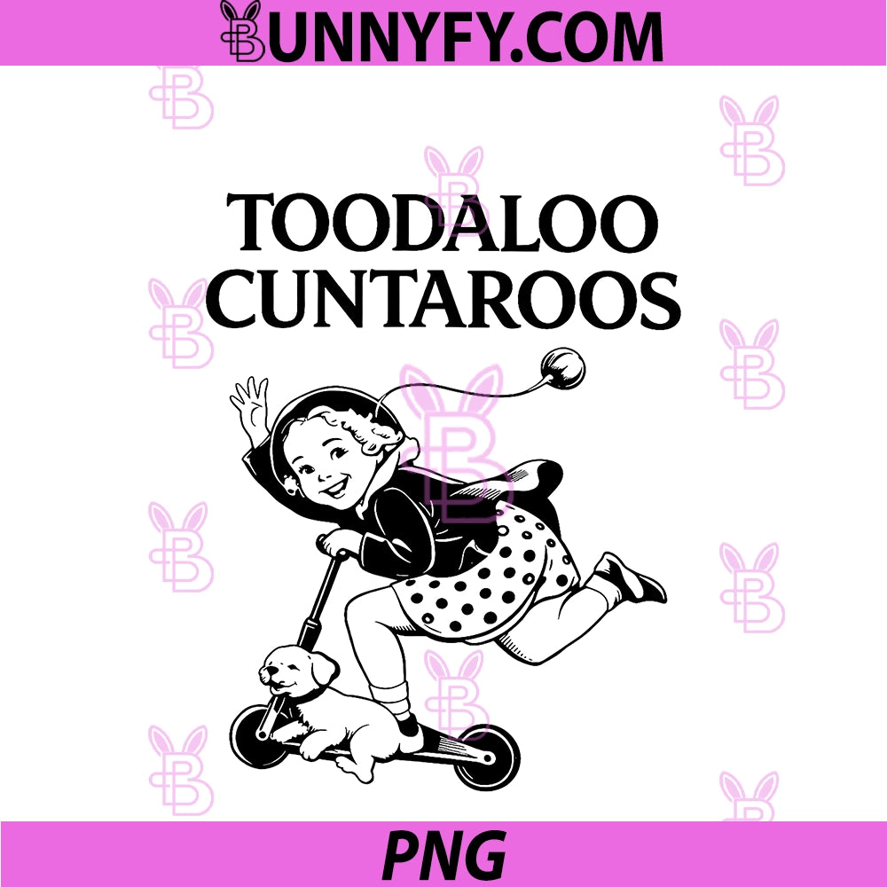 Toodaloo Cuntaroos PNG, Funny Retro Goodbye Humor PNG