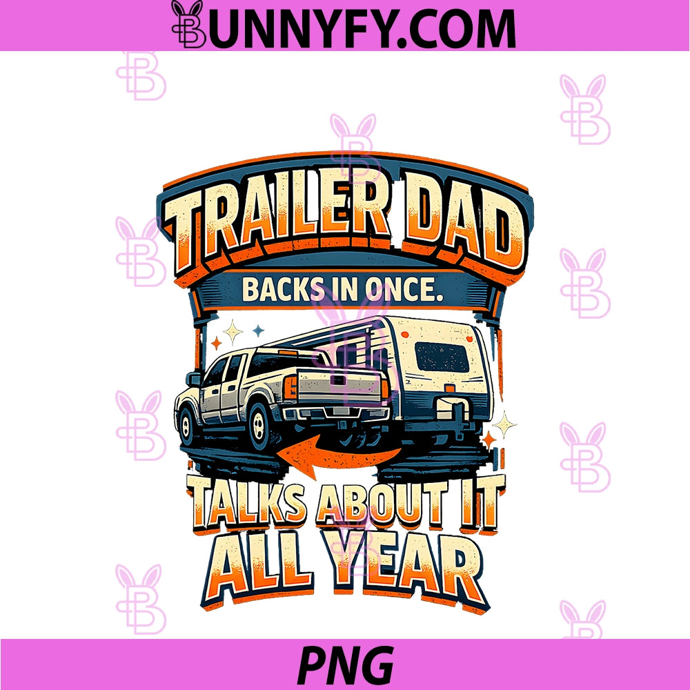 Trailer Dad Backs In Once PNG, Talks About It All Year PNG