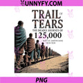 Trail of Tears The Deadly PNG, Journey of Native American PNG