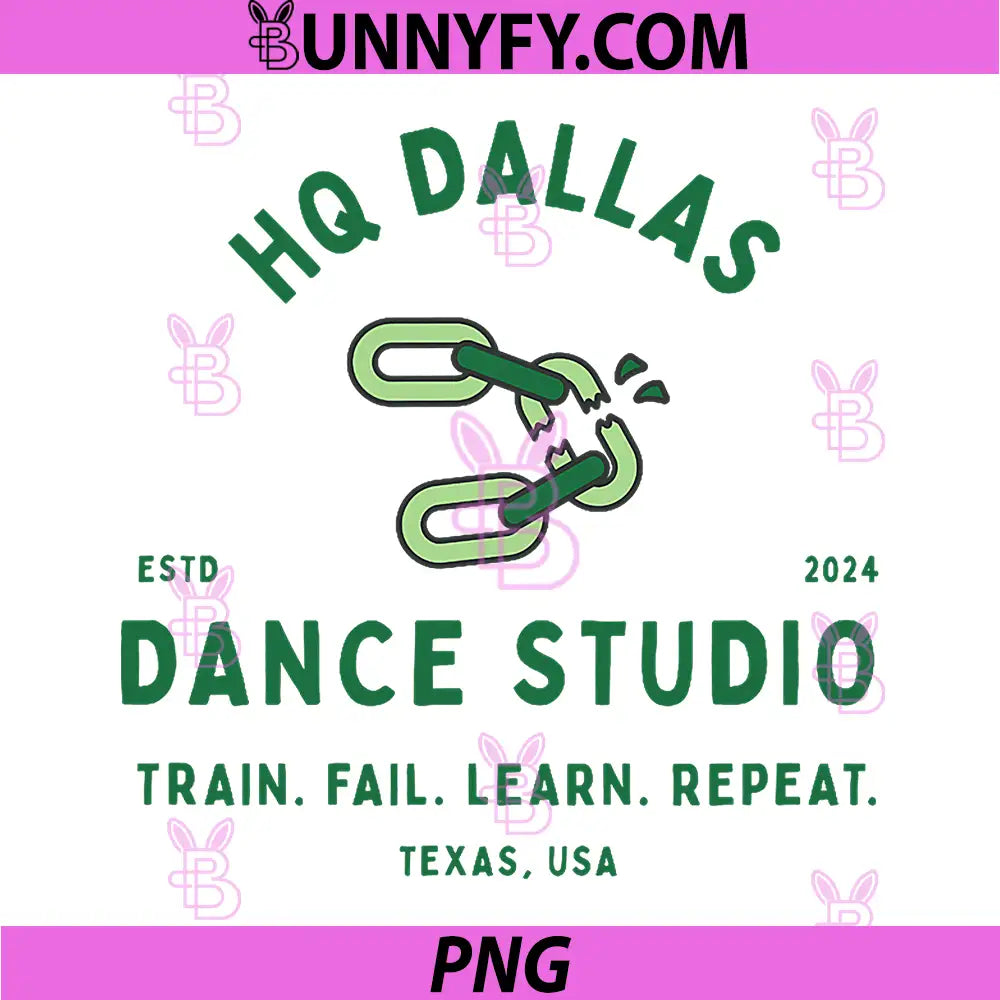 HQ Dallas Dance Studio Train Fail Learn Repeat PNG, Texas USA Dance Studio Quote PNG