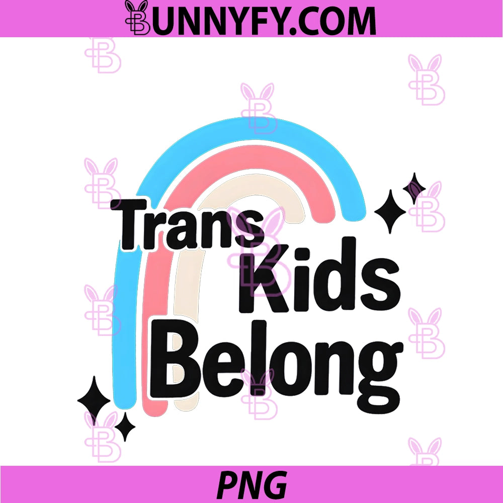 Trans Kids Belong PNG, Rainbow LGBTQ Ally Gay Pride Month PNG