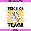 Trick Or Teach Cute Ghost PNG, Teacher Halloween Retro Design PNG