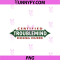 TroubleMind Doing Dumb PNG, Funny Sarcastic PNG