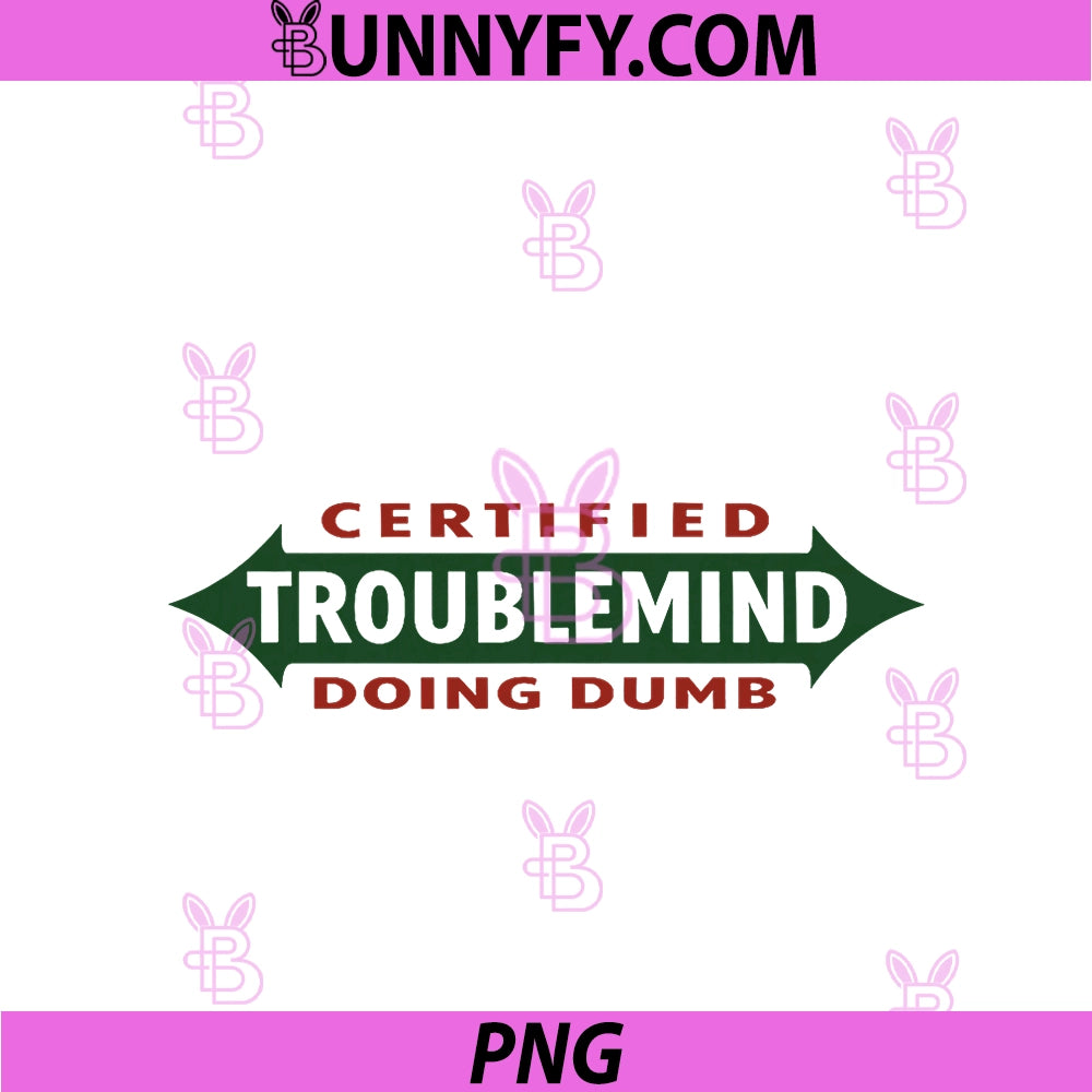 TroubleMind Doing Dumb PNG, Funny Sarcastic PNG