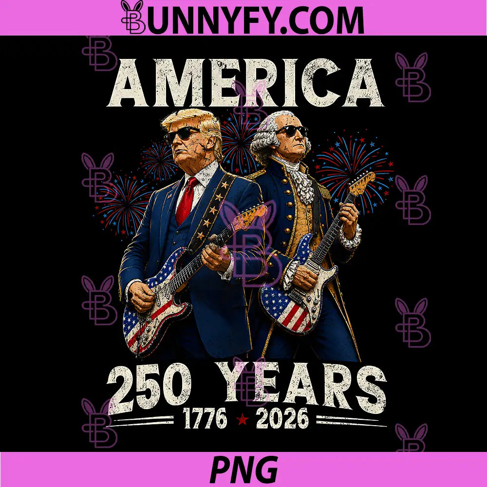 Trump Washington Playing Guitar PNG, America 250 Year Anniversary PNG
