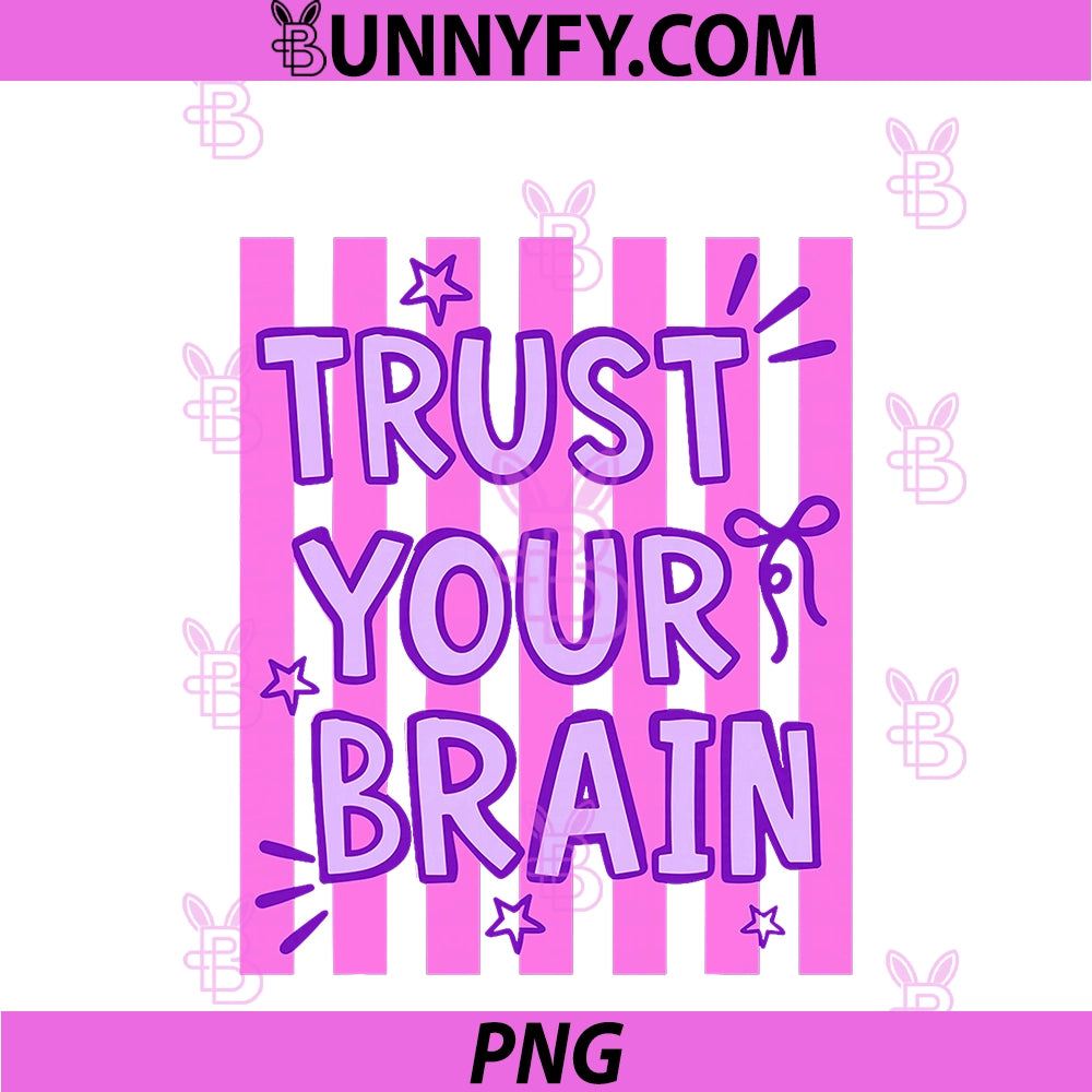 Trust Your Brain PNG, Do Your Best Testing Day Teacher Quote PNG