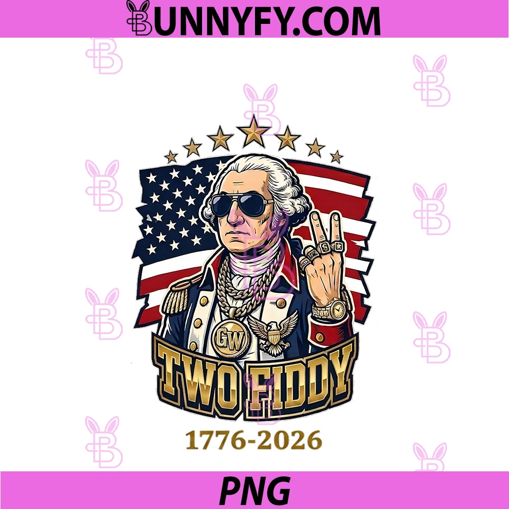 Two FIDDY George PNG, Washington 250 Celebration USA PNG