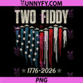 Two Fiddy 2 Fiddy PNG, 250th Anniversary 4th of July Patriotic PNG