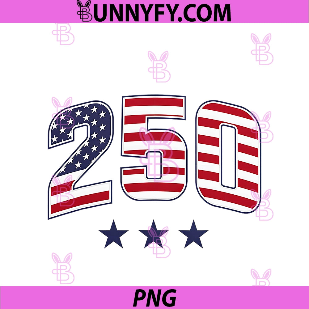 Two Fiddy 2 Fiddy 250th Anniversary PNG, 4th Of July Patriotic PNG