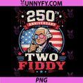 Two Fiddy USA 250th Anniversary PNG, Funny George Washington PNG
