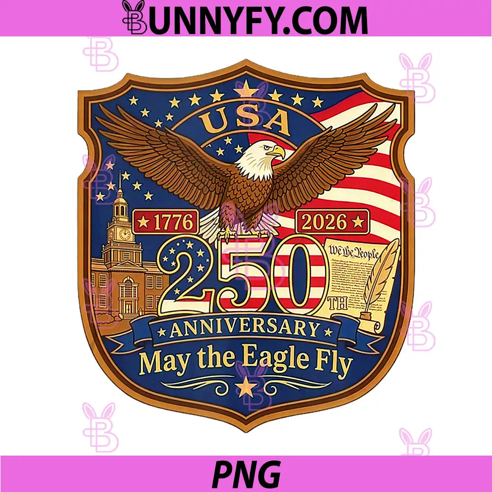 USA 250th Anniversary 1776-2026 PNG, Patriotic May The Eagle Fly PNG