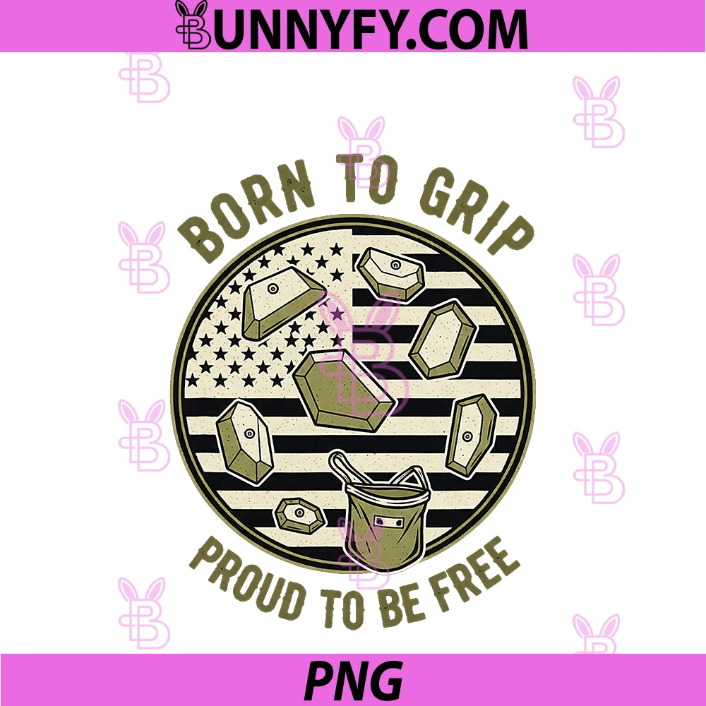 USA Born To Grip PNG, Proud To Be Free Bouldering Climber PNG