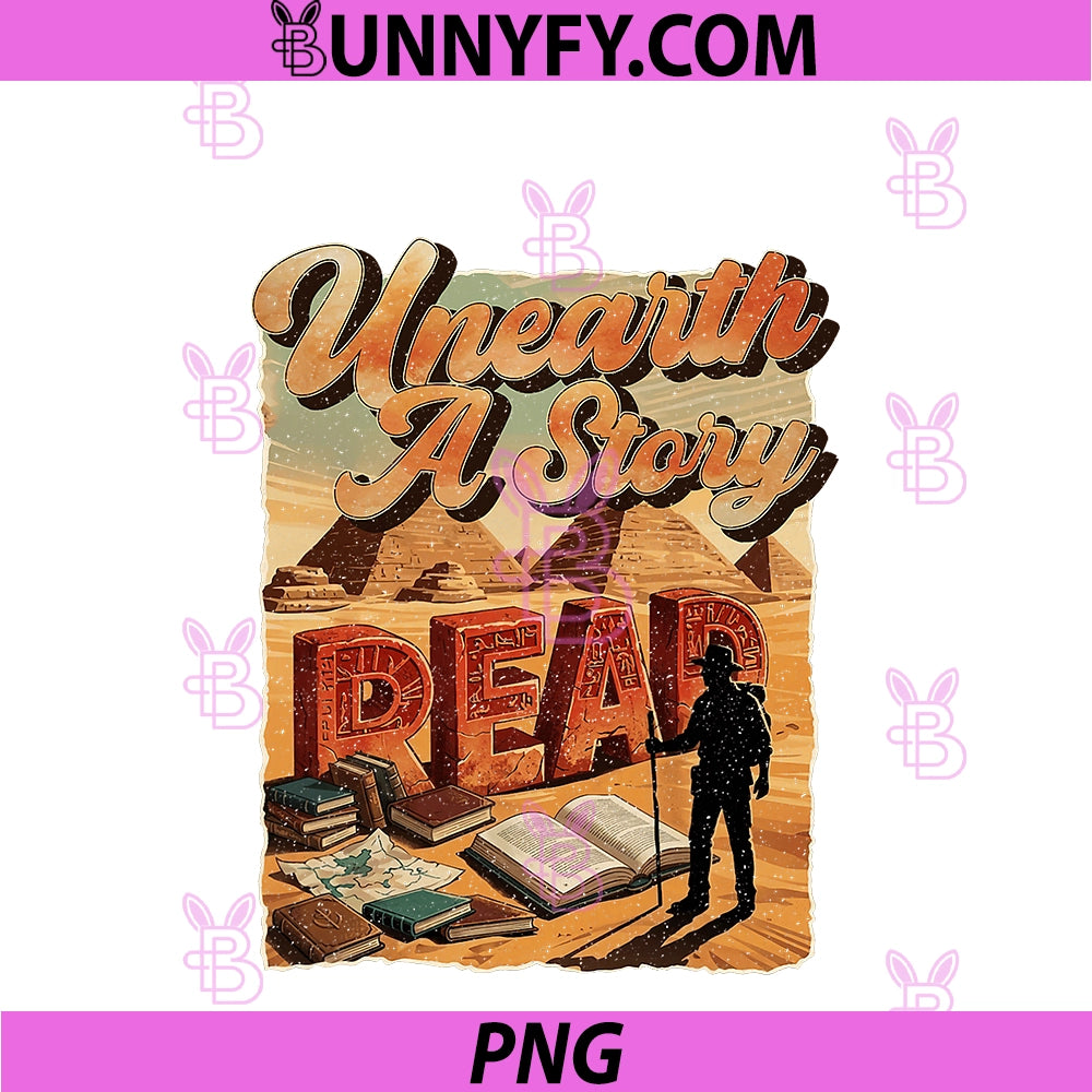 Unearth A Story Read PNG, Summer Reading Library Book Lover PNG