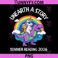 Unearth A Story 2026 PNG, Summer Reading Program Dinosaur Unicorn PNG