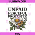 Unpaid Peaceful Protester PNG, Butterfly Flower Peace PNG