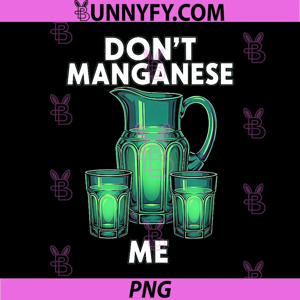 Uranium Glass Hunter PNG, Don't Manganese Me PNG