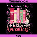 All Booked For Valentines PNG, Book Lovers Teacher PNG