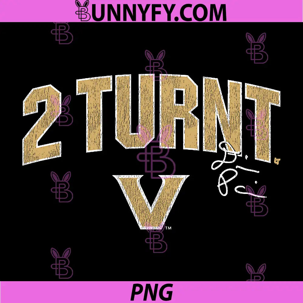 Vanderbilt Football PNG, Diego Pavia 2 Turnt Text Vanderbilt PNG
