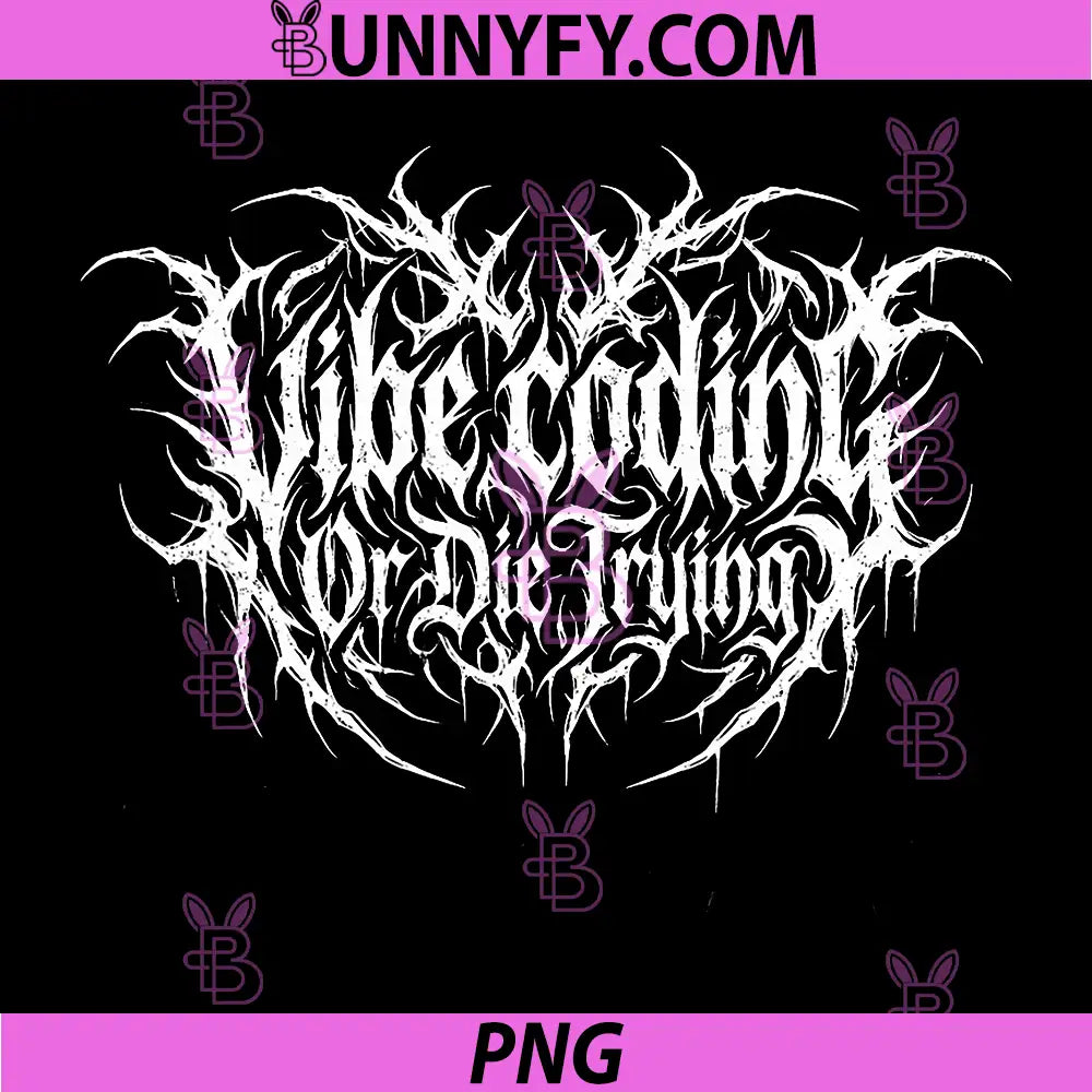 Vibe Coding Or Die Trying PNG, Funny Programmer Developer PNG