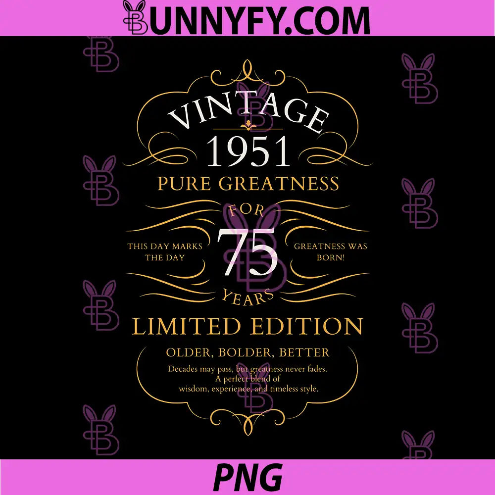 Vintage 1951 75th PNG, Birthday 75 Years Old PNG