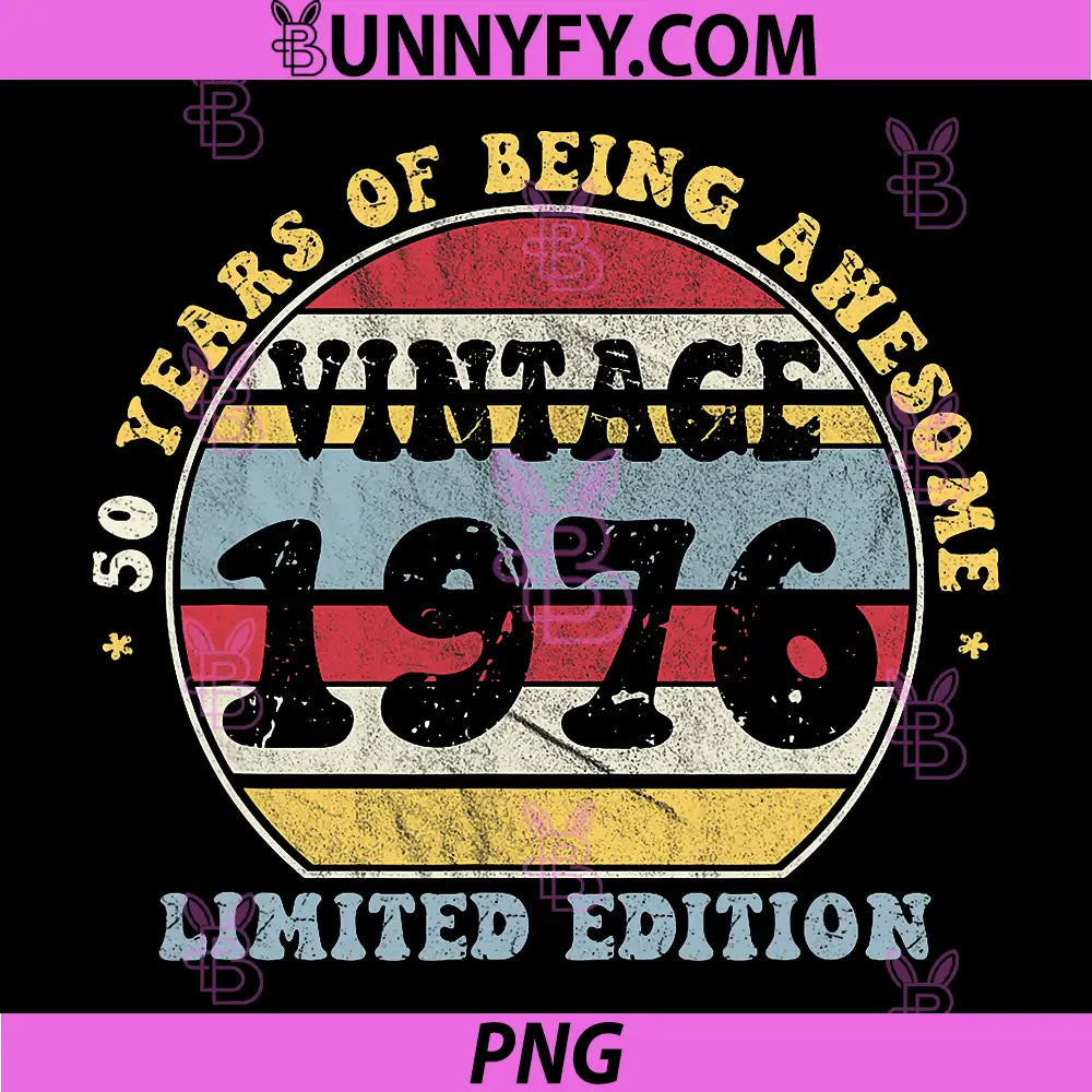 Vintage 1976 50th Birthday PNG, Retro 50 Years Old PNG