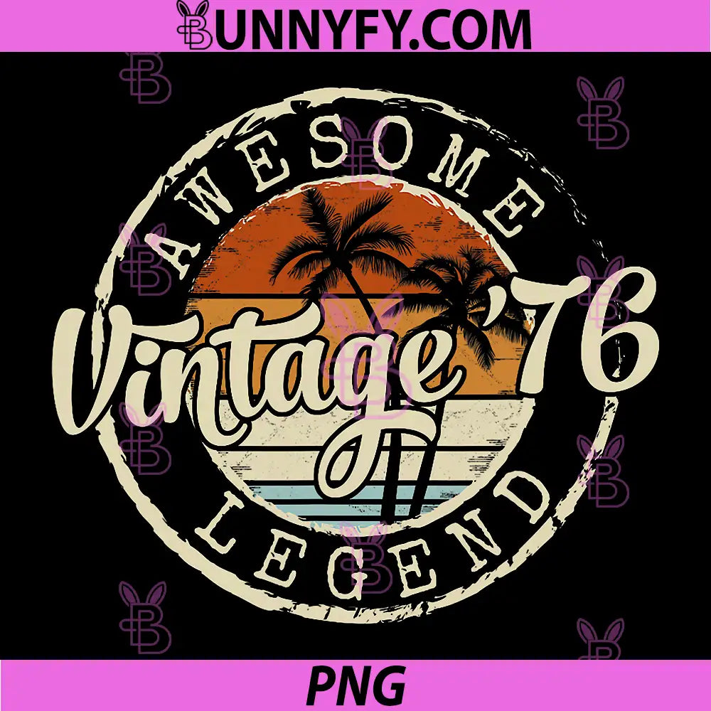 Vintage 1976 50yr 50th Birthday PNG, 50 Years Old PNG