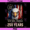 Vintage 250 Years 1776-2026 PNG, Patriotic Eagle American Flag PNG