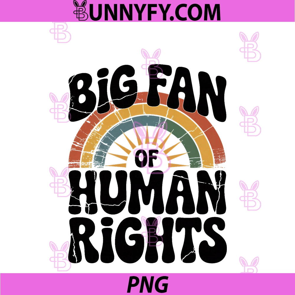 Vintage 60s 70s PNG, Big Fan Of Human Rights PNG