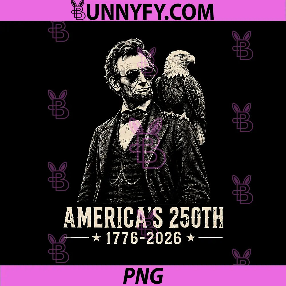 Vintage Abraham Lincoln PNG, Americas 250th Eagle Design PNG