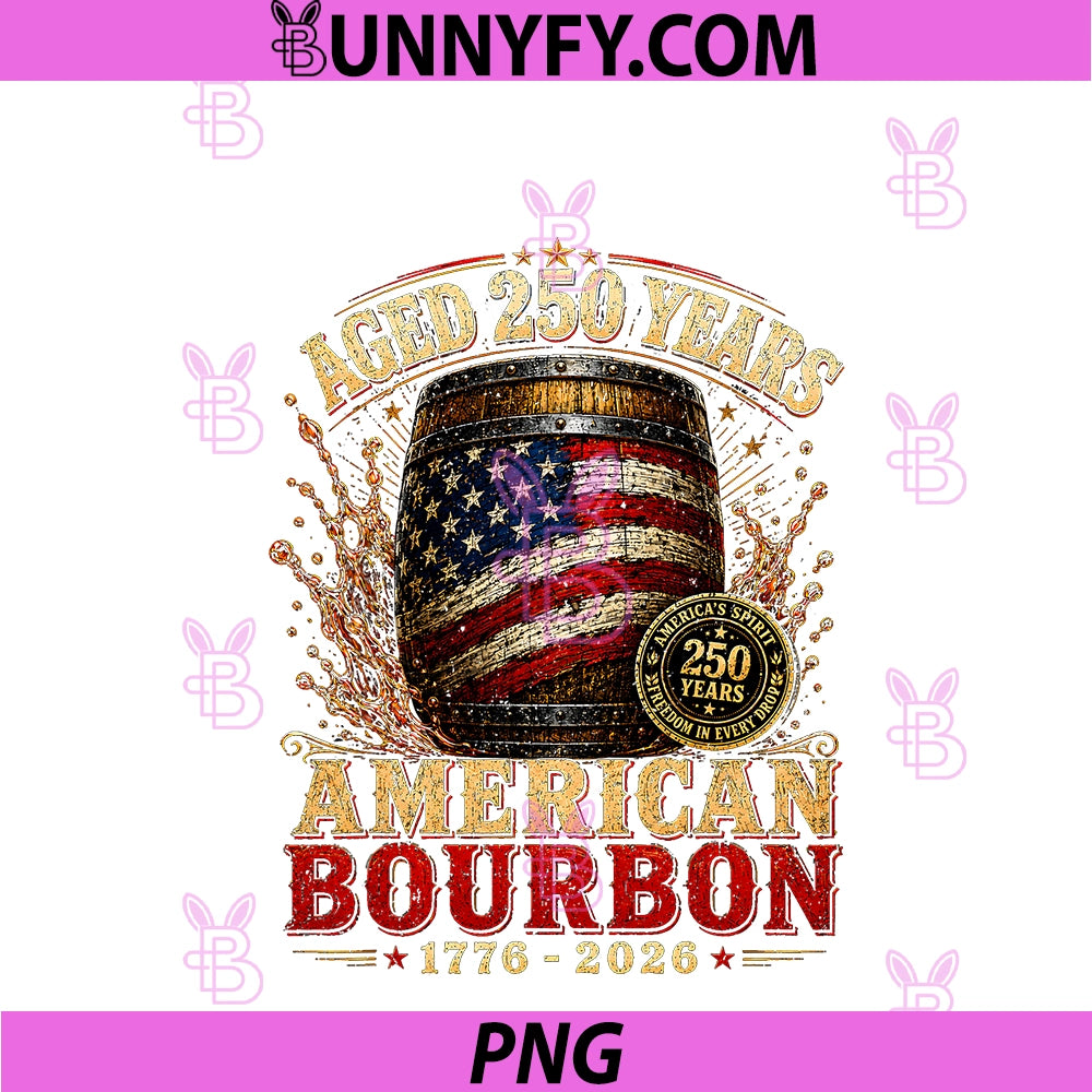 Vintage Bourbon Built America PNG, Patriotic Whiskey 250 Years US PNG