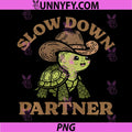 Distressed Cowboy PNG, Slow Down Partner Turtle PNG