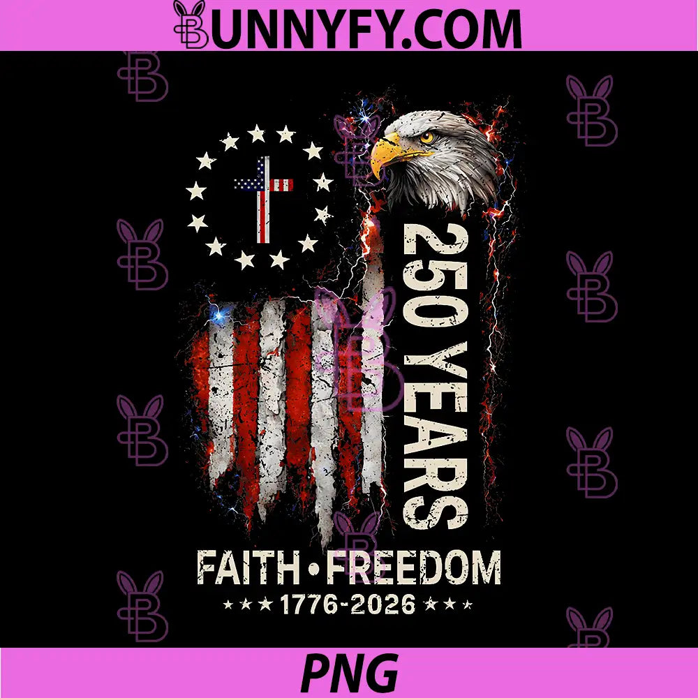 Vintage Faith Freedom 250 Years PNG, 1776-2026 Independence USA PNG