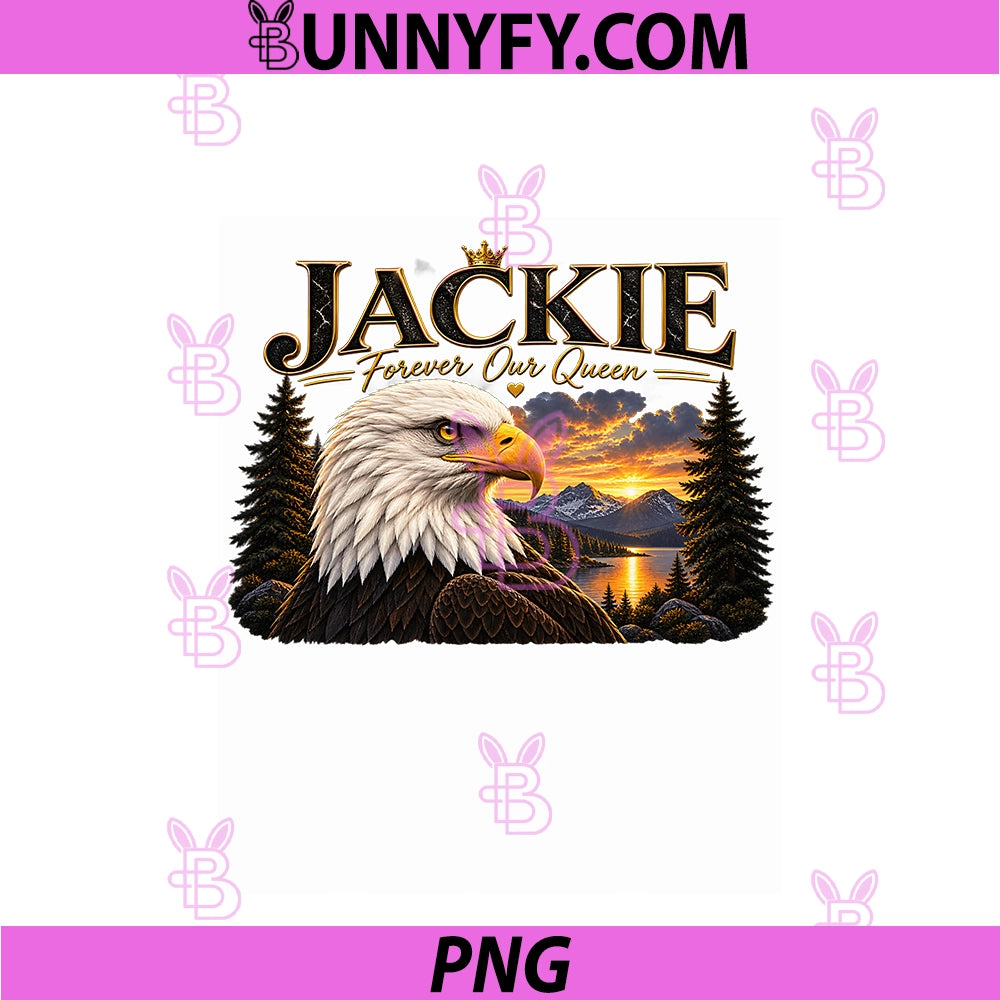 Vintage Jackie PNG, Forever Our Queen Bald Eagle Memorial Tribute PNG