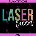 Vintage Laser Queen PNG, Laser Technician Laser Tech PNG