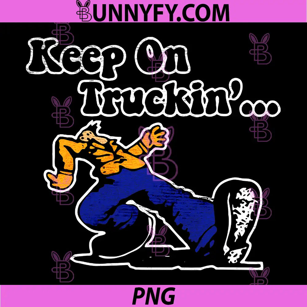 Keep On Truckin PNG, Retro Funny Meme PNG