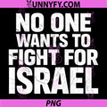 No One Wants To Fight For Israel Quote PNG, Political Protest PNG