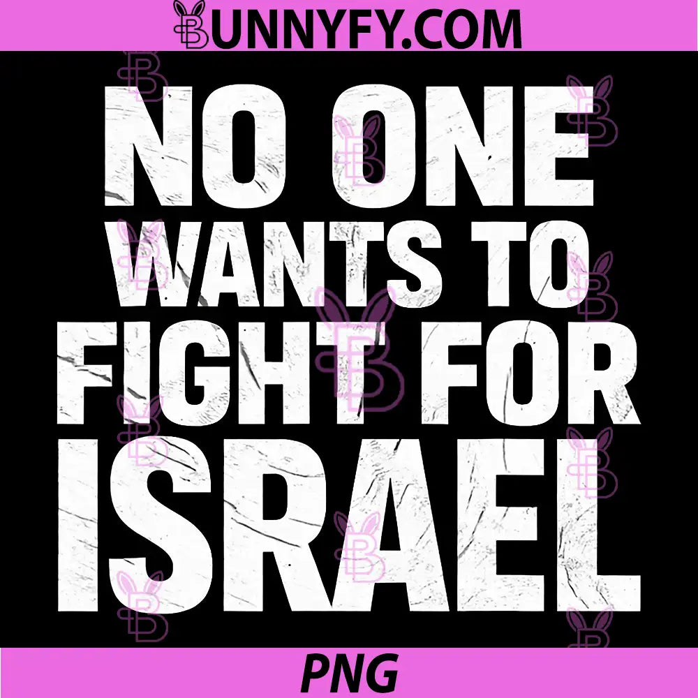 No One Wants To Fight For Israel Quote PNG, Political Protest PNG